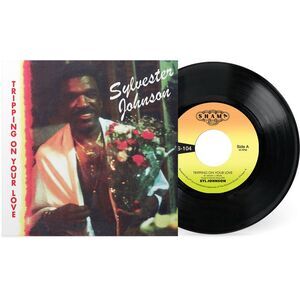 Syl Johnson - Tripping on Your Love B/W Foxy Brown  7-INCH SINGLE